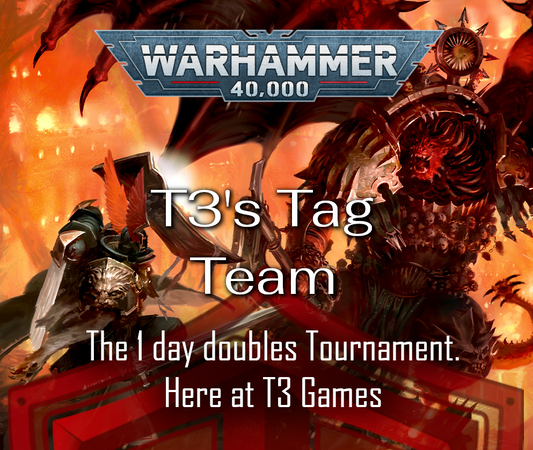 T3's Tag Team: 40k Doubles Tournament