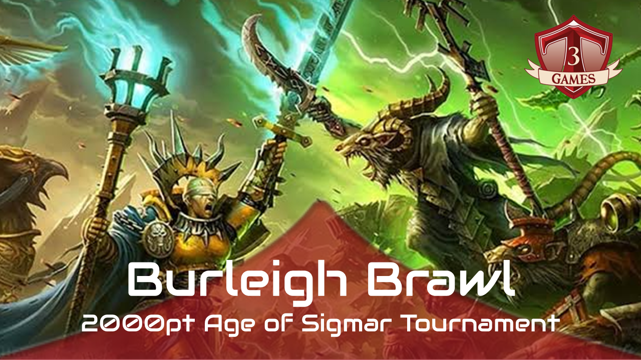 Burleigh Brawl - Age of Sigmar Tournament
