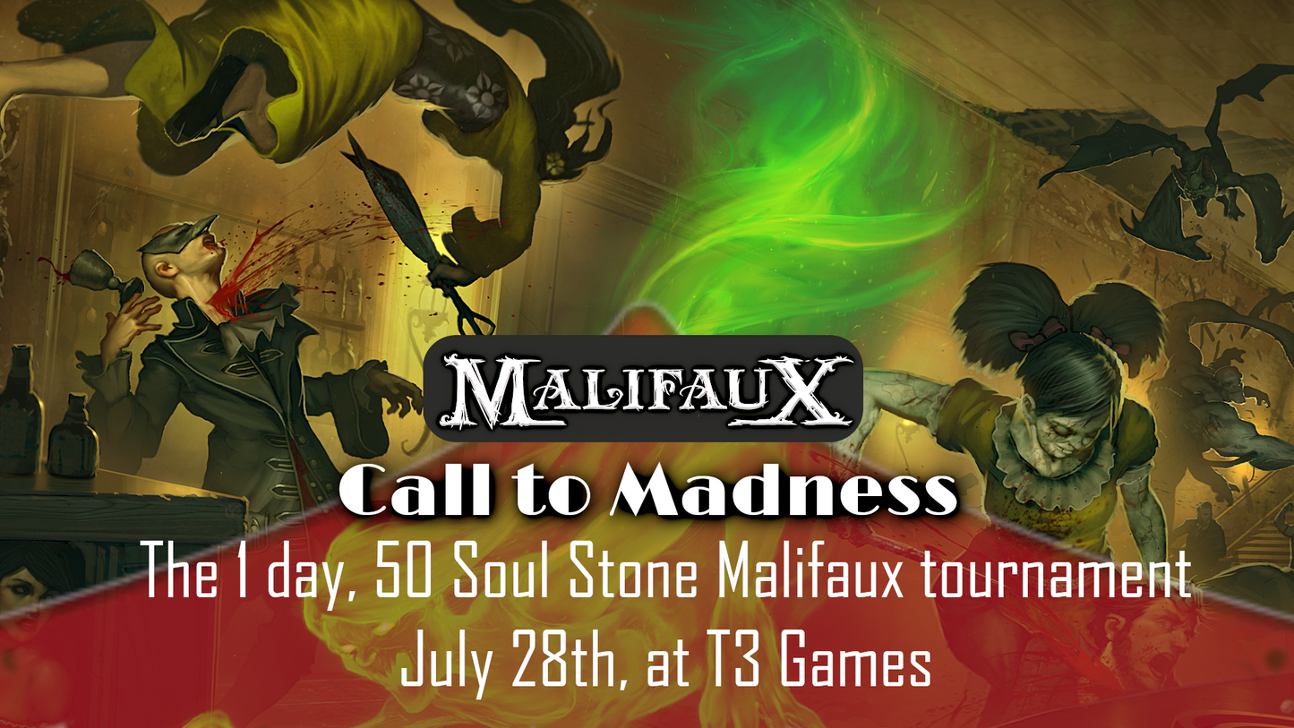 Call to Madness - Malifaux Tournament