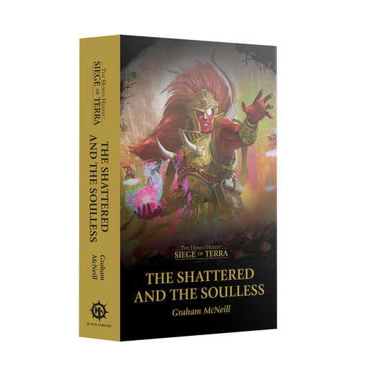 The Shattered and The Souless (PB)